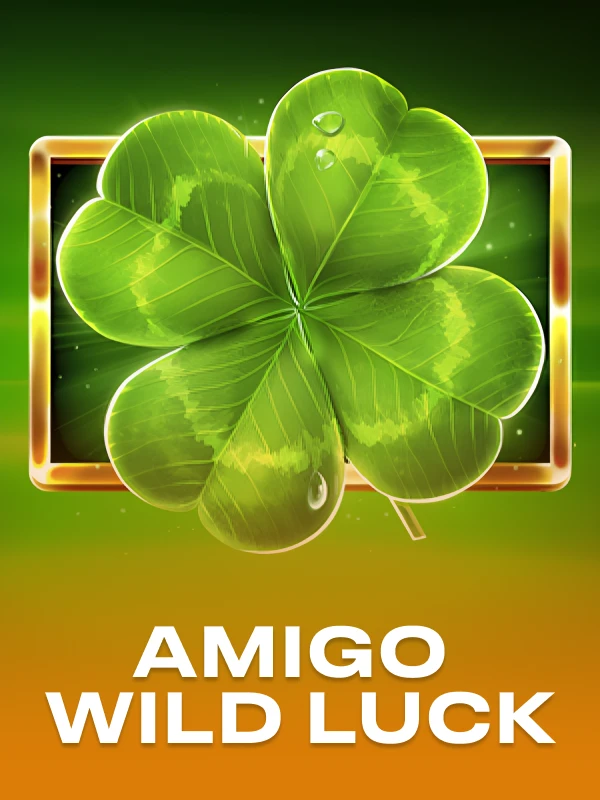 Amigo WIldLuck