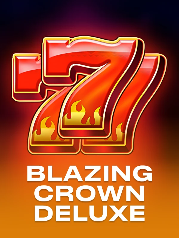 Blazing Crown Deluxe