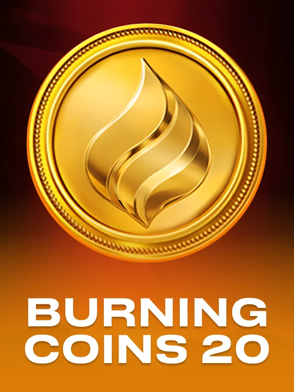 Burning Coins 20