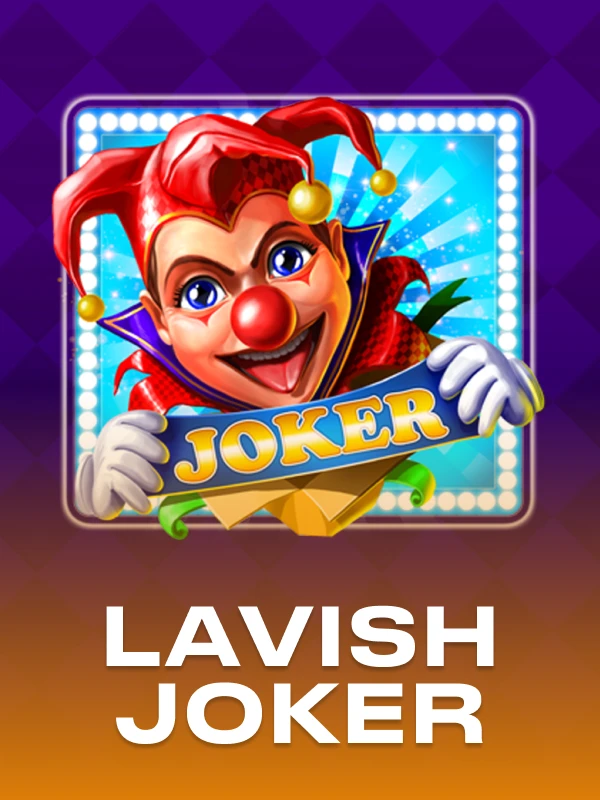 Lavish Joker